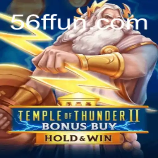 Unveiling the World of TempleofThunderIIBonusBuy: A Delight for Gaming Enthusiasts