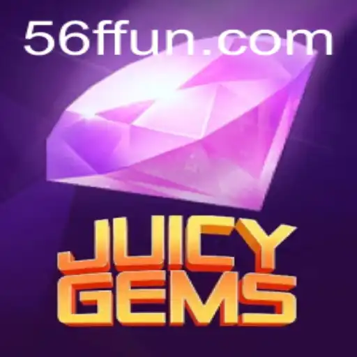 Discover the Thrilling World of JuicyGems on 56F.COM